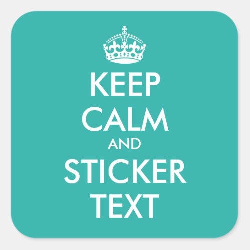 Turquoise blue keep calm glossy square stickers