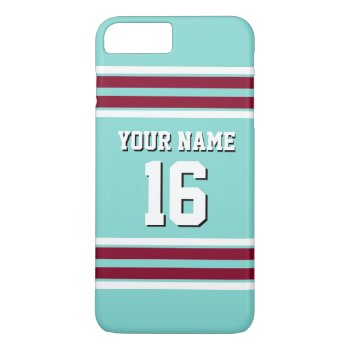 Turquoise Burgundy Team Jersey Custom Number Name Iphone 8 Plus/7 Plus Case by FantabulousCases at Zazzle