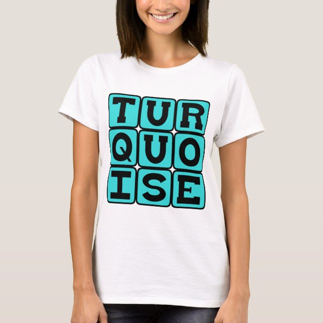 Turquoise, Color T-Shirt (Front)