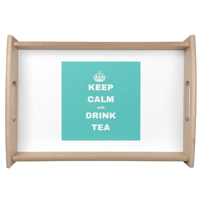 Turquoise Crown KEEP CALM AND DRINK TEA Tray (Front)