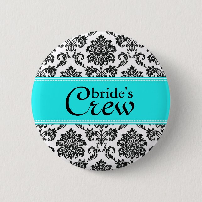 Turquoise Damask Bride's Crew Button (Front)