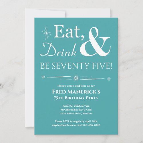 Turquoise Eat Drink Seventy Five Retro Birthday Invitation