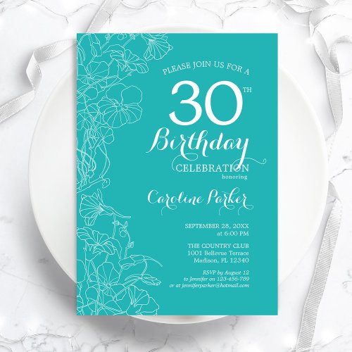 Turquoise Floral 30th Birthday Party Invitation