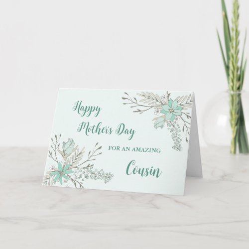 Turquoise Flowers Cousin Happy Mothers Day Card