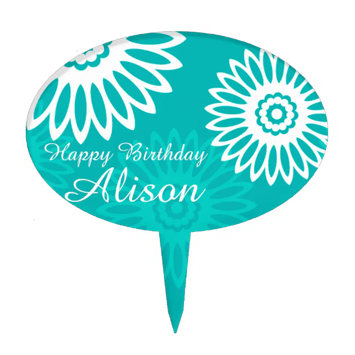Turquoise Flowers Happy Birthday Name Cakepick Zazzle Com