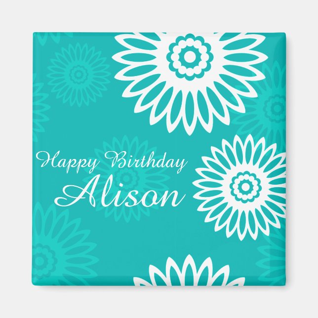 Turquoise flowers Happy Birthday Name Magnet (Front)