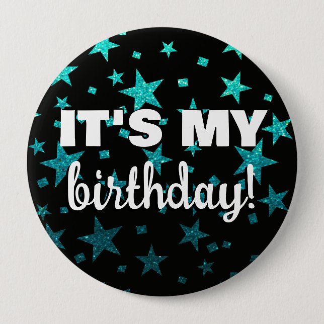 Turquoise Glitter Stars Confetti It's My Birthday Button (Front)