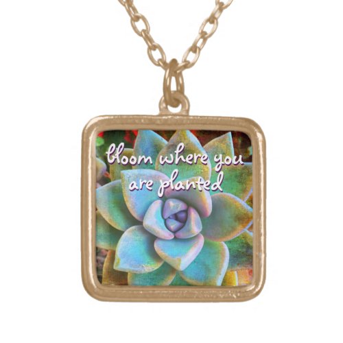 Turquoise Green Cactus Bloom Where Planted Quote Gold Plated Necklace