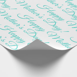Turquoise Happy Mother’s Day Script Holiday Wrapping Paper