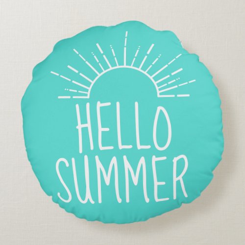 Turquoise Hello Summer Typography Home Decor  Round Pillow