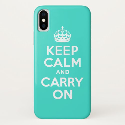 Turquoise Keep Calm and Carry On iPhone XS Case