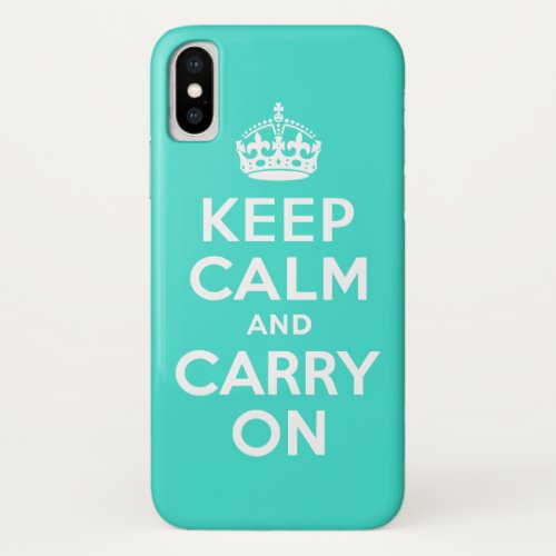 Turquoise Keep Calm and Carry On iPhone X Case