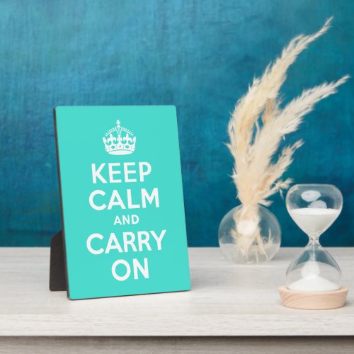 Turquoise Keep Calm and Carry On Plaque