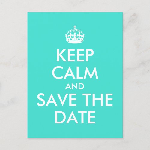 Turquoise Keep Calm and Save the Date Announcement Postcard