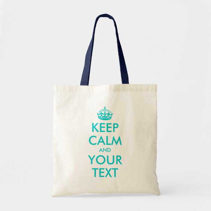 Turquoise Keep Calm tote bag  Customizable text