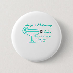 Turquoise Margs & Matrimony Bachelorette party Button