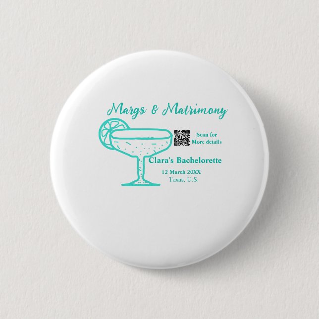 Turquoise Margs & Matrimony Bachelorette party  Button (Front)
