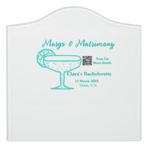 Turquoise Margs & Matrimony Bachelorette party  Door Sign