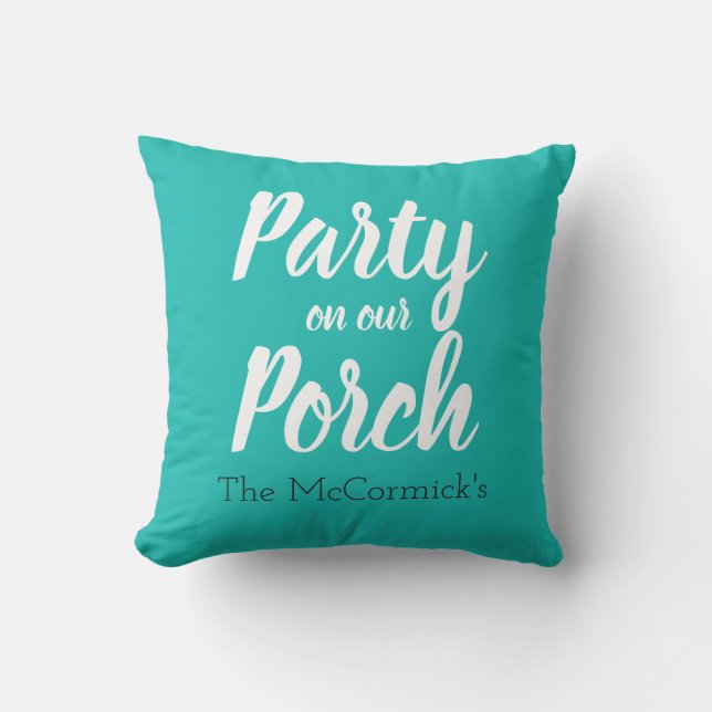 Turquoise Patio Porch Party Summer Personalized Outdoor Pillow (Front)