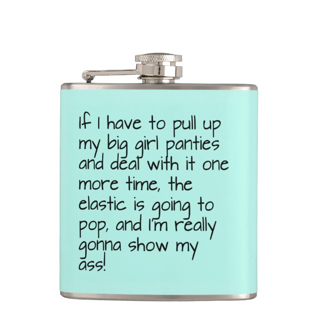 Turquoise Put Big Girl Panties Name Personalize Hip Flask (Front)