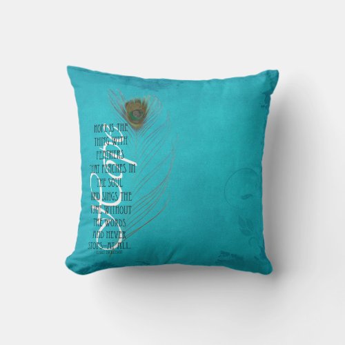 Turquoise Quote Peacock Feather Throw Pillow