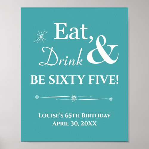 Turquoise Retro Eat Drink Sixty Five 65th Birthday Poster