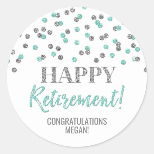 Turquoise Silver Confetti Happy Retirement Classic Round Sticker