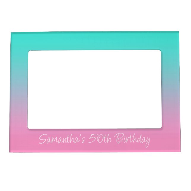 Turquoise Teal and Pink Ombre Birthday Party Magnetic Frame (Front)