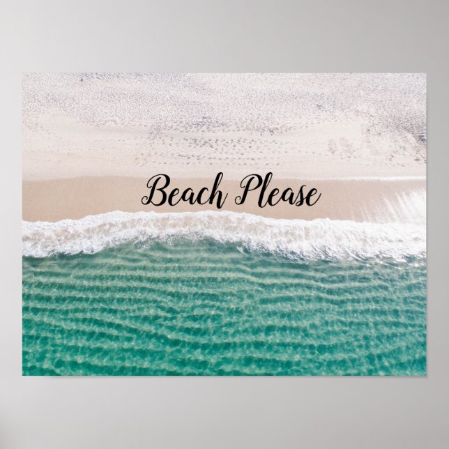 Turquoise Water Beach Please Customizable Poster (Front)