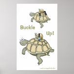 Turtle And Snail Buckle Up! Buckled Up! Poster at Zazzle