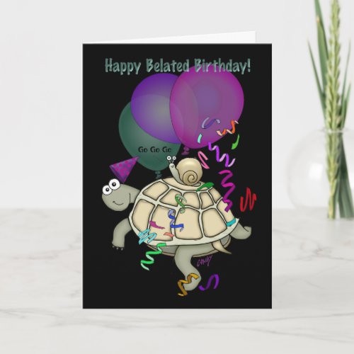 Turtle and snail Happy Belated Birthday Card