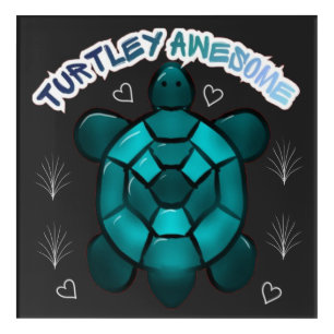  Turtle Cute Pun Funny Animal Gift Acrylic Print