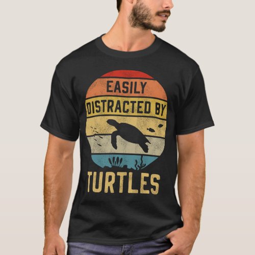 Turtle Easily Distracted By Turtles Retro Vintage T_Shirt