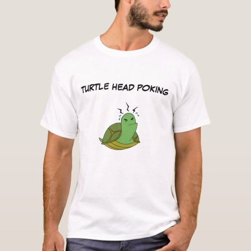 TURTLE HEAD POKING T_Shirt