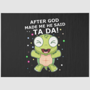 Turtle Lover After Ggd Made Me He Said Ta Da ! Tissue Paper