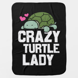 Turtle Lover Crazy Turtle Lady Baby Blanket