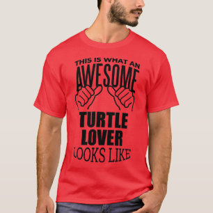 Turtle Lover Funny Turtles Gift Design T-Shirt