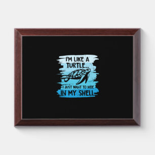 Turtle Lover I Am Like A Turtle Award Plaque