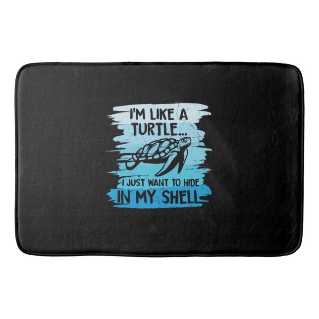 Turtle Lover | I Am Like A Turtle Bath Mat (Front)