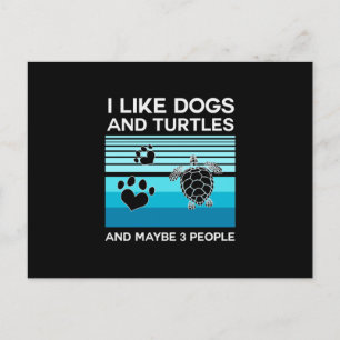 Turtle Lover   I Like Dogs And Turtles Postcard