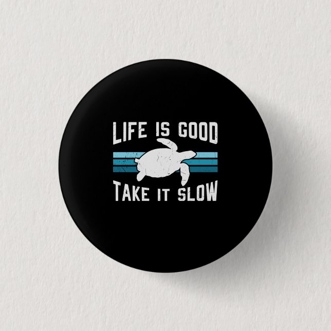 Turtle Lover | Life Is Good Button (Front)