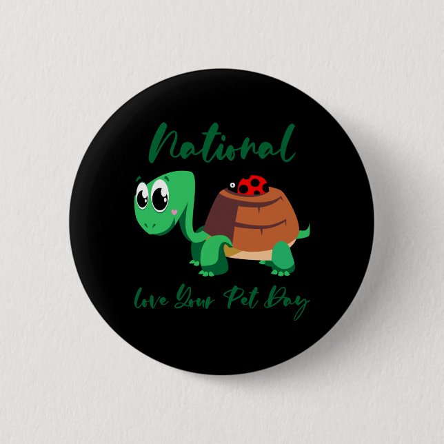 Turtle Lover | National Love Your Turtle Button (Front)