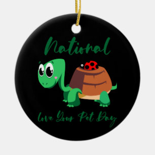 Turtle Lover National Love Your Turtle Ceramic Ornament