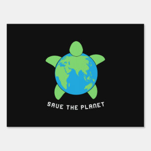 Turtle Lover   Save The Turtle Planet Sign
