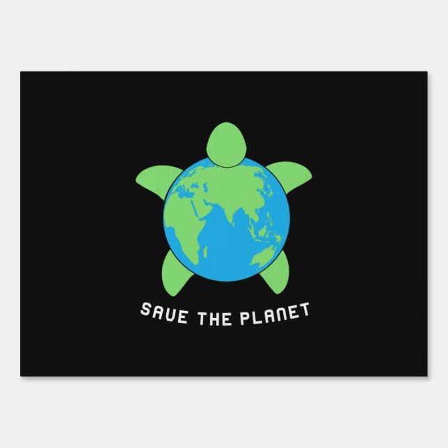Turtle Lover | Save The Turtle Planet Sign (Front)