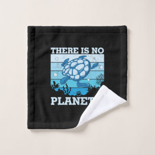 Turtle Lover There Is No Planet B Wash Cloth