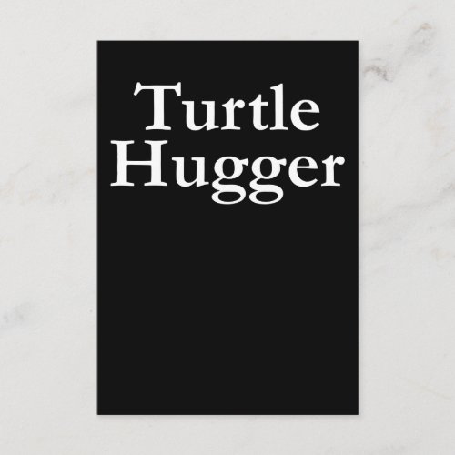 Turtle Lover  Turtle Hugger Enclosure Card