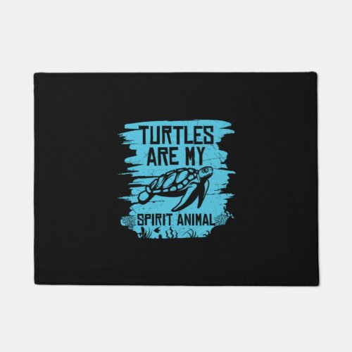 Turtle Lover  Turtles Are My Spirit Animals Doormat