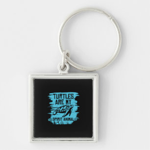 Turtle Lover Turtles Are My Spirit Animals Keychain