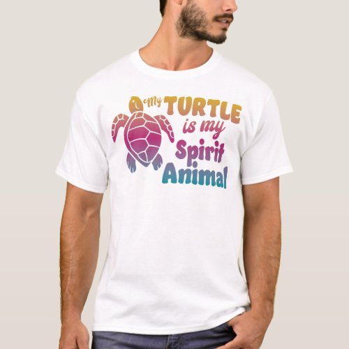 Turtle My Turtle Is My Spirit Animal Watercolor T_Shirt